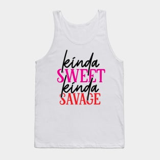 Kinda Sweet Kinda Savage | Funny Mom Shirt | Girls Shirt Tank Top